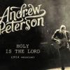 Holy Is The Lord (Andrew Peterson) 2022 Version Arranged For Strings, Rhythm And Solo.
